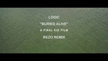 Logic – Buried Alive (RezO Remix)