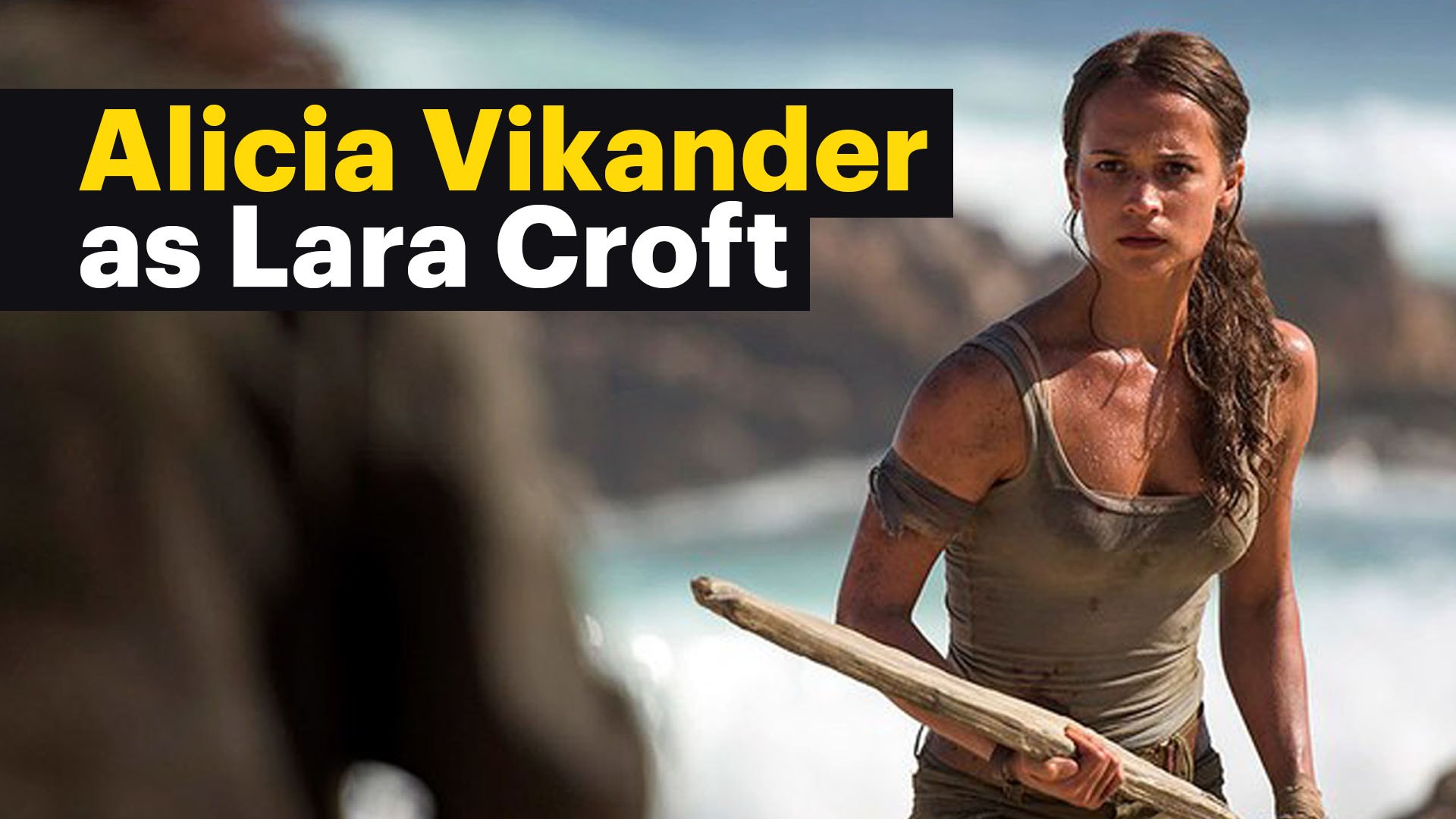 First Look: Alicia Vikander as Lara Croft in Tomb Raider