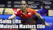 Saina Nehwal wins Malaysian Masters Grand Prix Gold tournament | Oneindia News
