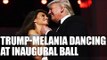 President Donald Trump, Melania dance at inaugural ball; Watch Video | Oneindia News