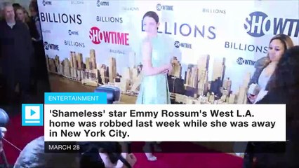 Emmy Rossum becomes latest victim in celebrity home burglary trend