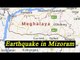Mizoram jolts with earthquake, tremors felt in Delhi | Oneindia News