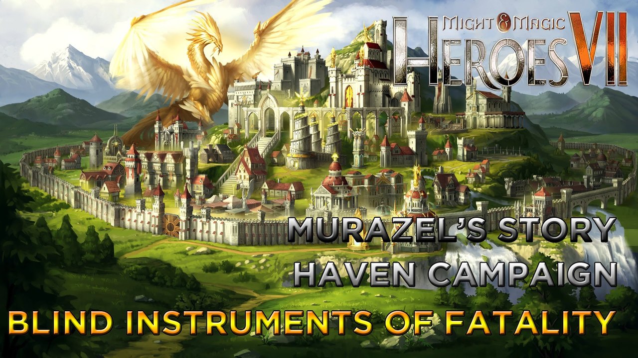 Heroes VII - Murazel's Story - Haven Campaign - Mission 2: Blind Instruments of Fatality
