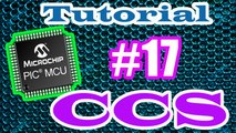 Tutorial microcontrolador PIC CCS # 17 Linguagem C