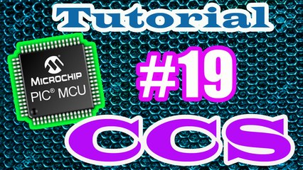 Tutorial microcontrolador PIC CCS # 19 Linguagem C