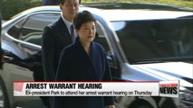 Ex-president Park to attend her arrest warrant hearing on Thursday