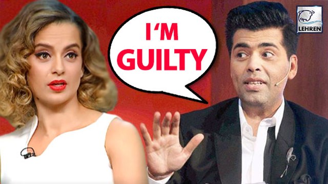 Karan Johar Guilty Of Nepotism, Kangana Ranaut Happy