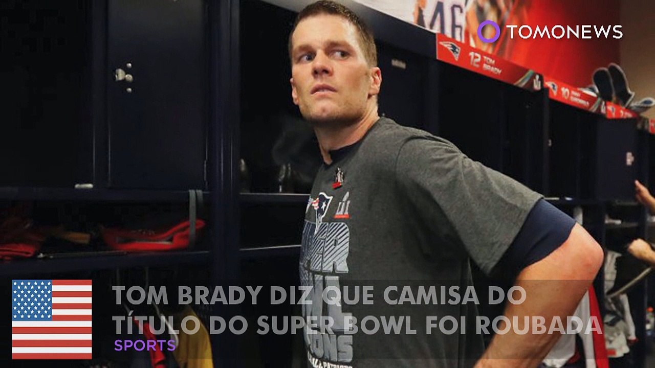 Tom Brady diz que camisa do título do Super Bowl foi roubada, mas não foi.