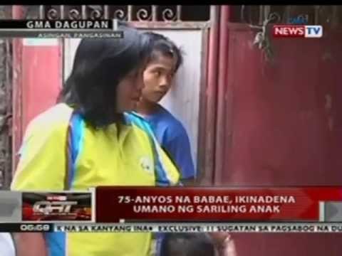 QRT: 75-anyos na babae, ikinadena umano ng sariling anak