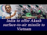 India wants to offer Akash surface-to-air missile systems to Vietnam; here's why | Oneindia News