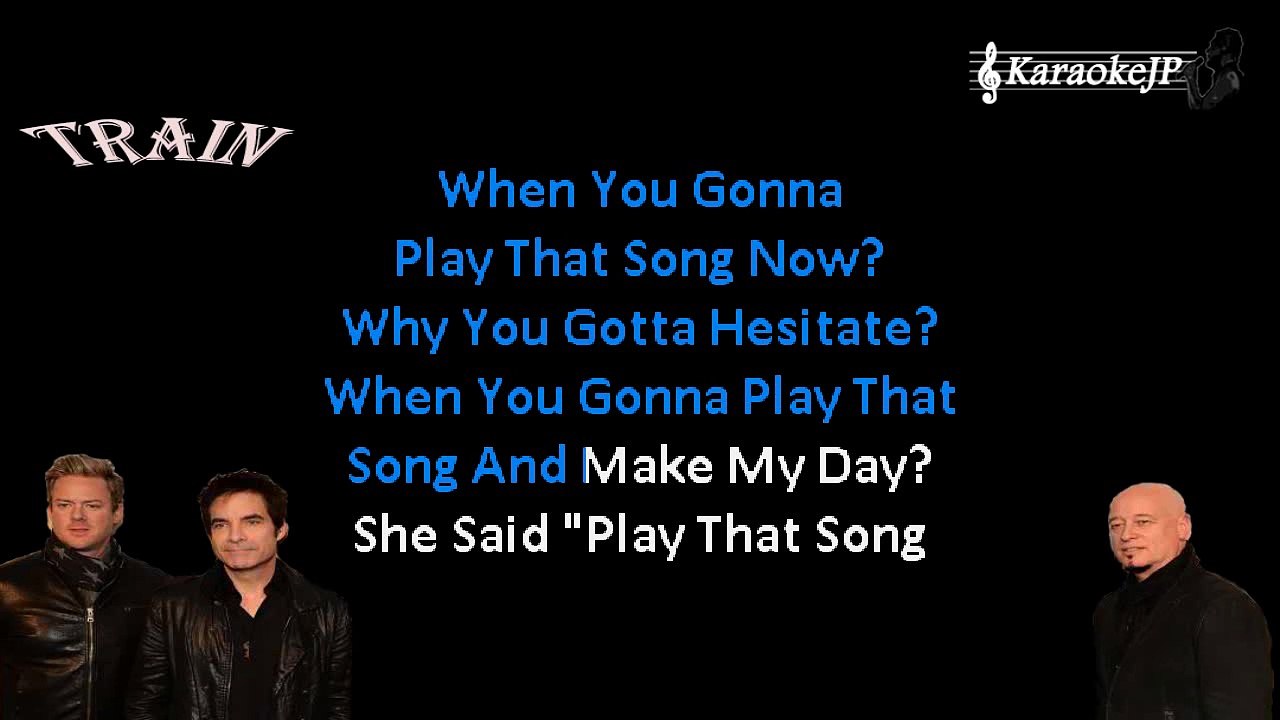 Train - Play That Song
