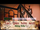 [Khuya Cafe - Karaoke] Lại gần hôn anh - beat piano (hạ Tone)