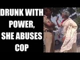 Delhi woman threatens cop, claims to be SC judge relative, Watch Video | Oneindia News