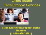 Call @ Cisco Router Tech Support Number'1-888-959-1458' For Any Query