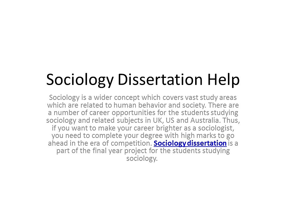 Sociology Dissertation Help by MyAssignmenthelp.com