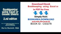 Bookkeeping  using  Excel or Google Sheets          2.nd edition_ How to do Bookkeeping and Financial Reporting using a spreadsheet, only a spreadsheet, and nothing but a spreadsheet