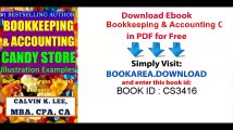 Bookkeeping & Accounting Candy Store Illustration Examples_ For Small Business & Home Business (Bookkeeping, Accounting, Quickbooks, Simply Accounting, Sage, ACCPAC) (Volume 4)