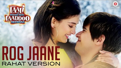 Rog Jaane (New Video Song From Movie - Laali Ki Shaadi)_Vivaan Shah, Akshara Haasan