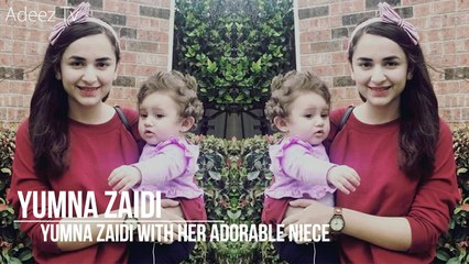 Yumna Zaidi with her Adorable Niece