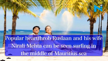 Ruslaan Mumtaaz’s holiday pics with wife will make you jealous