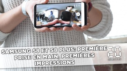 Samsung Galaxy S8 et S8 Plus:  Première prise en main, premières impressions...