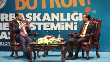 Albayrak: "Trabzon, Bu Ülkenin Yerli ve Milli Duruşuna Yüzyıllardır Hep Sahip Çıkmıştır"