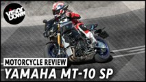 Yamaha MT-10 SP Review First Ride