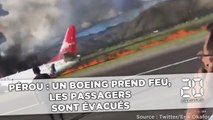 Pérou: Un Boeing prend feu,  les passagers sont évacués