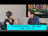 13/02/2017 | Exclusivo: João Doria na TV Antagonista