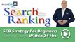 SEO Strategy For Beginners - Rank In Google Within 24 Hours