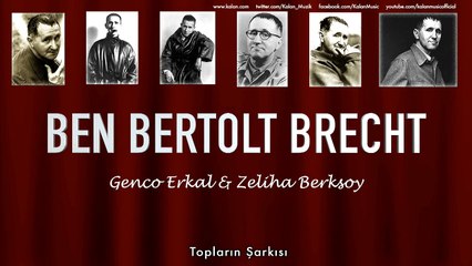 Genco Erkal & Zeliha Berksoy - Topların Şarkısı [ Ben Bertolt Brecht  © 1992 Kalan Müzik ]