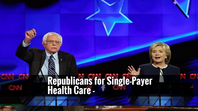 Republicans for Single-Payer Health Care -