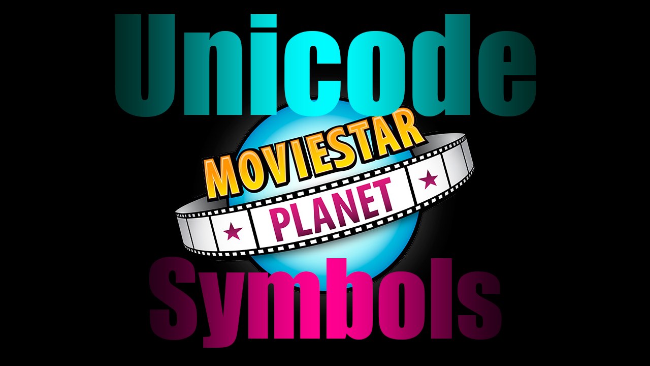 MovieStarPlanet ☆ Unicode Symbols ☆