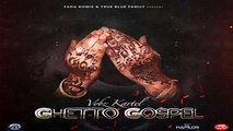 Vybz Kartel - Ghetto Gospel (LYRICS)