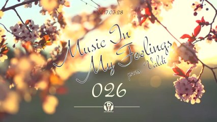 Valdi pres. Music In My Feelings 026