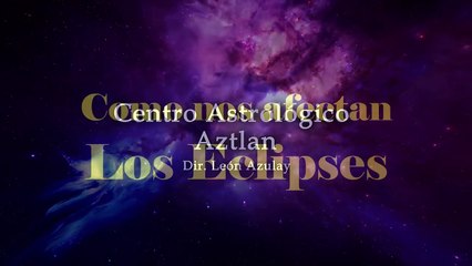 ¿Cómo nos afectan los Eclipses?