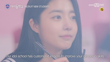 [Worldwide Recruitment]Mnet IDOL School "We are recruiting Beautiful Freshmen."