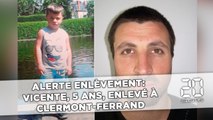Alerte enlèvement:  Vicente, 5 ans, enlevé à  Clermont-Ferrand