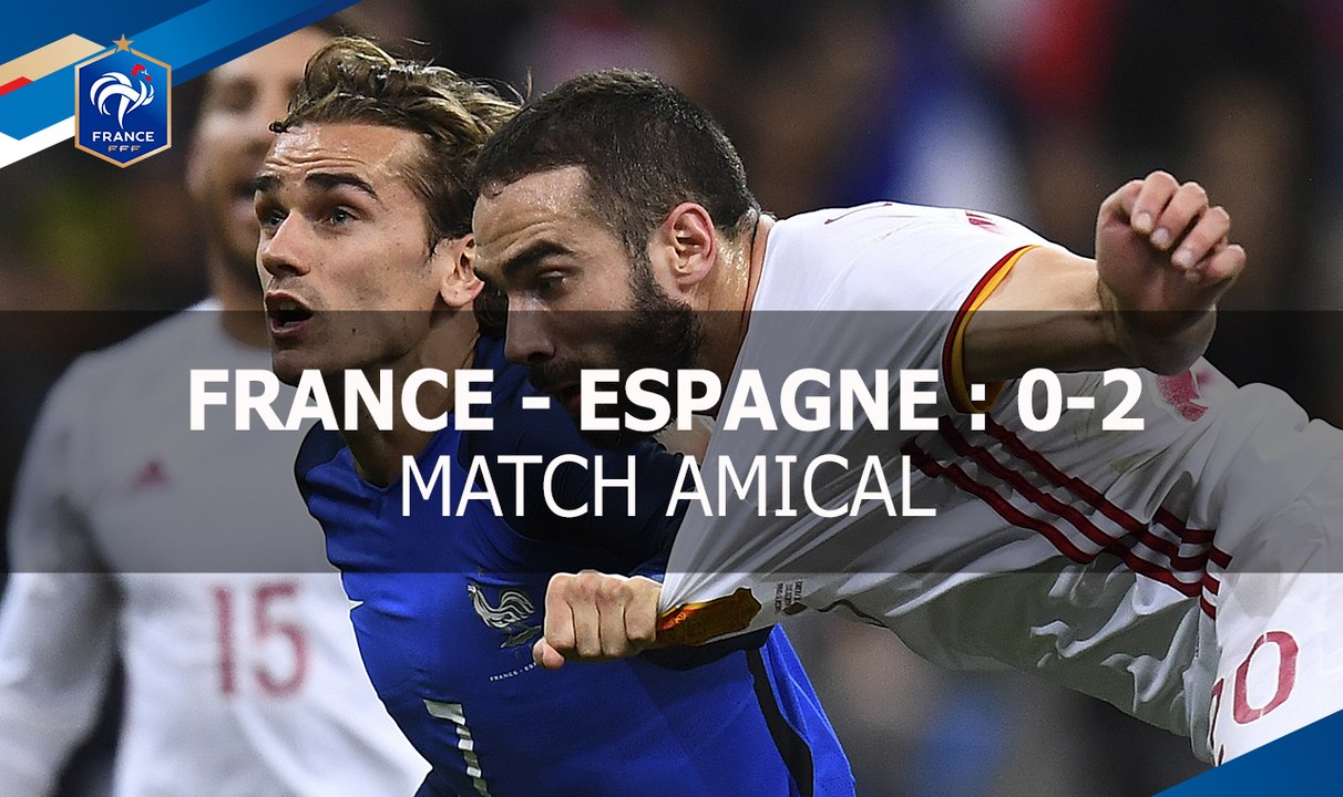 France - Espagne : 0-2, le résumé - Vidéo Dailymotion