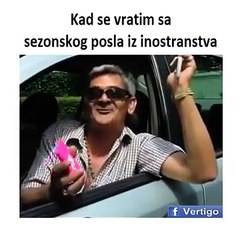 KAD SE VRATIM SA SEZONSKOG POSLA IZ INOSTRANSTVA