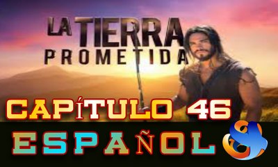 Josue y la tierra prometida Capitulo 46 Idioma Españ HD