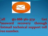 Call @1-888-361-3731 Get Password recovery through Hotmail technical support toll free number.