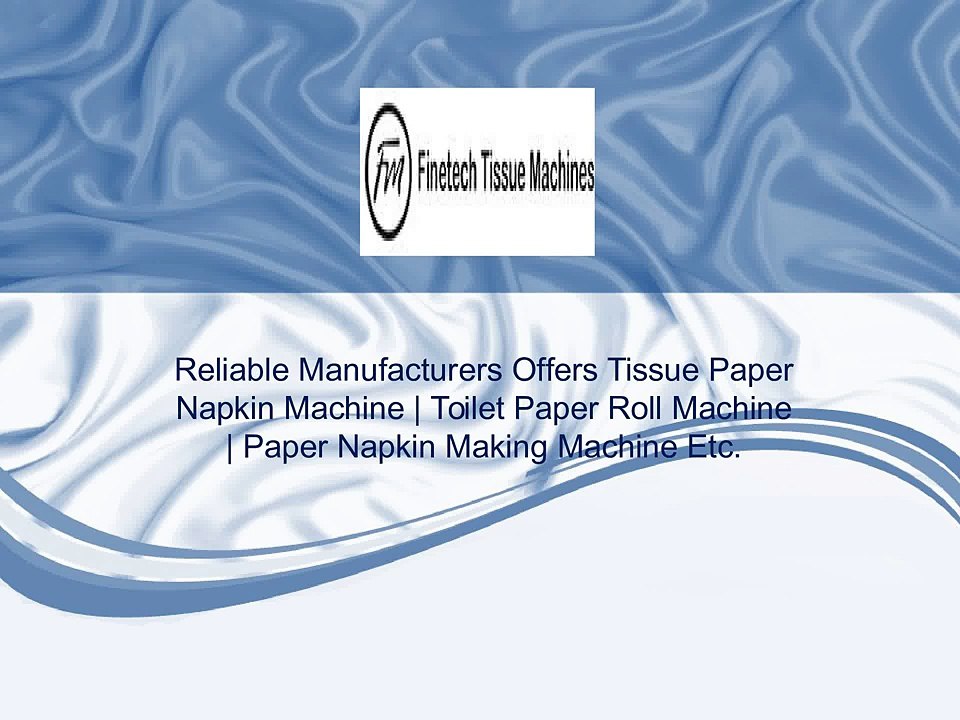 Automatic Paper Napkin Machine Manufacturers