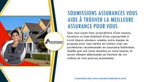 Comparez 3 assureurs habitation à Laval avec Soumissions Assurances