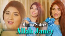 Manwa Sisters - Allah Janey