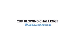 Cup Blowing Challenge Compilation 2017