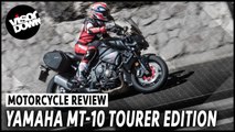 Yamaha MT-10 Tourer Edition First Ride Review