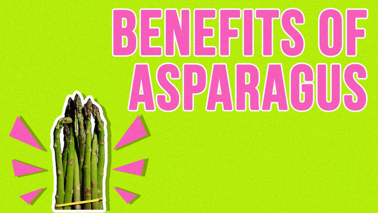 Health Benefits Of Asparagus