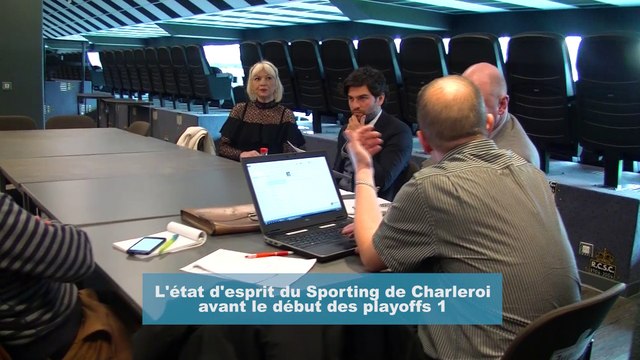 L'état d'esprit du Sporting de Charleroi avant le début des playoffs 1