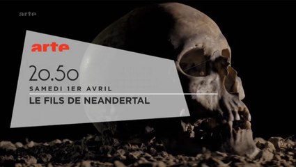 Bande annonce Le Fils de Néandertal sur Arte